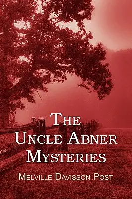 Los misterios del tío Abner - The Uncle Abner Mysteries