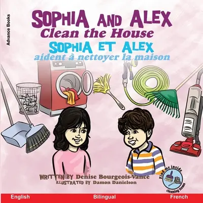 Sophia y Alex limpian la casa: Sophia et Alex aident nettoyer la maison - Sophia and Alex Clean the House: Sophia et Alex aident  nettoyer la maison