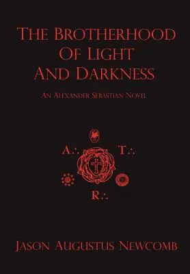 La Hermandad de la Luz y la Oscuridad - The Brotherhood of Light and Darkness