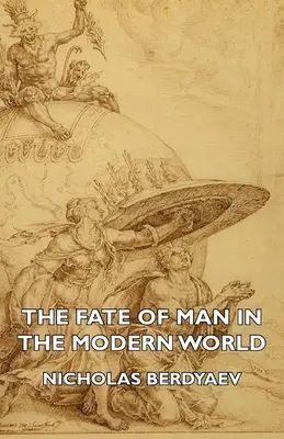El destino del hombre en el mundo moderno - The Fate of Man in the Modern World