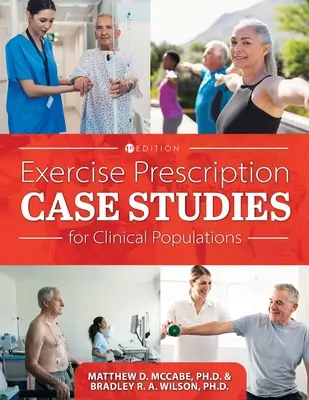 Casos prácticos de prescripción de ejercicio para poblaciones clínicas - Exercise Prescription Case Studies for Clinical Populations