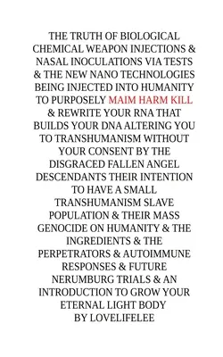 La verdad de las Inyecciones de Armas Químicas Biológicas - The truth of Biological Chemical weapon Injections