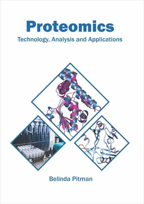 Proteómica: Tecnología, Análisis y Aplicaciones - Proteomics: Technology, Analysis and Applications