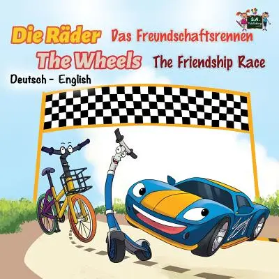 Die Rder Das Freundschaftsrennen Las Ruedas La Carrera de la Amistad: Alemán Inglés - Die Rder Das Freundschaftsrennen The Wheels The Friendship Race: German English