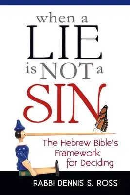 Cuando una mentira no es pecado: El marco bíblico hebreo para decidir - When a Lie Is Not a Sin: The Hebrew Bible's Framework for Deciding