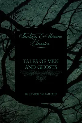 Cuentos de hombres y fantasmas de Edith Wharton - Edith Wharton's Tales of Men and Ghosts