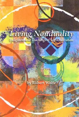 Vivir la no-dualidad - Living Nonduality