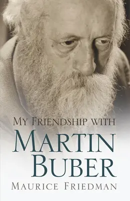 Mi amistad con Martin Buber - My Friendship with Martin Buber