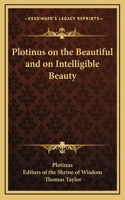 Plotino sobre lo bello y la belleza inteligible - Plotinus on the Beautiful and on Intelligible Beauty