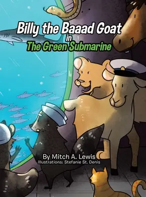 Billy el Chivo Malo: El Submarino Verde - Billy the Baaad Goat: The Green Submarine