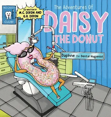 Las aventuras de Daisy la dona: Daphne la higienista dental - The Adventures of Daisy the Donut: Daphne the Dental Hygienist