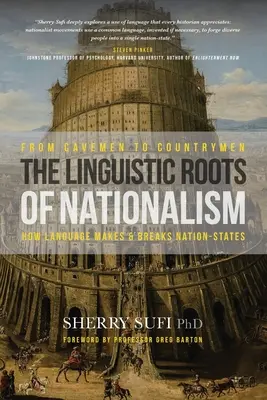 De cavernícolas a compatriotas: Las raíces lingüísticas del nacionalismo - From Cavemen to Countrymen: The Linguistic Roots of Nationalism