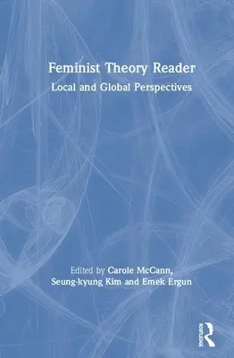 Lector de Teoría Feminista: Perspectivas locales y globales - Feminist Theory Reader: Local and Global Perspectives