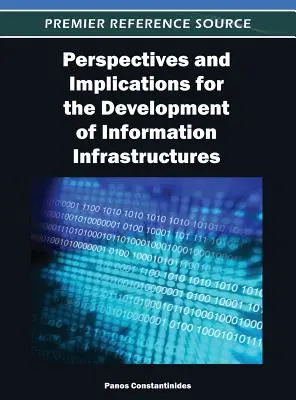 Perspectivas e implicaciones para el desarrollo de infraestructuras de información - Perspectives and Implications for the Development of Information Infrastructures