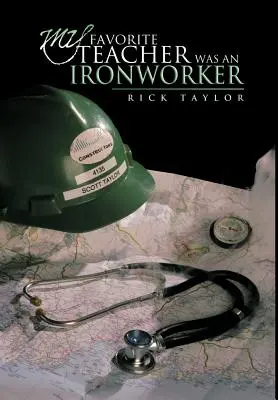 Mi profesor favorito era ferretero - My Favorite Teacher Was an Ironworker