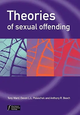 Teorías de la delincuencia sexual - Theories of Sexual Offending