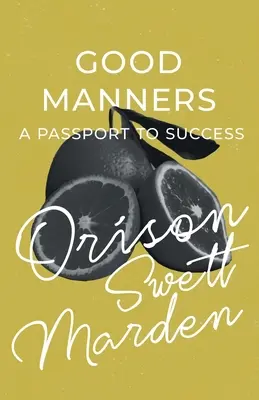 Buenos modales: un pasaporte al éxito - Good Manners - A Passport to Success