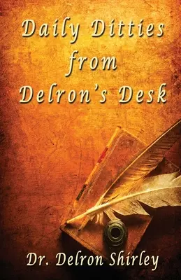 Cancioncillas diarias del escritorio de Delron - Daily Ditties from Delron's Desk