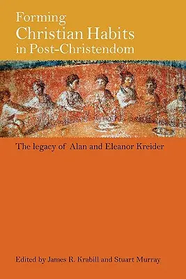 Formar hábitos cristianos en la postcristiandad - Forming Christian Habits in Post-Christendom