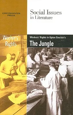 Los derechos de los trabajadores en La jungla de Upton Sinclair - Worker's Rights in Upton Sinclair's the Jungle