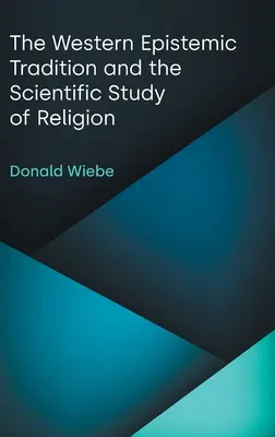 La tradición epistémica occidental y el estudio científico de la religión - The Western Epistemic Tradition and the Scientific Study of Religion