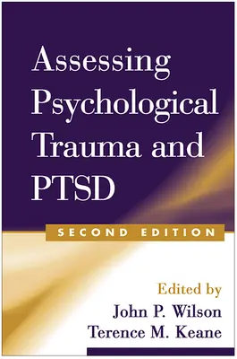 Evaluación del trauma psicológico y el trastorno por estrés postraumático - Assessing Psychological Trauma and Ptsd