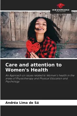 Cuidado y atención a la salud de la mujer - Care and attention to Women's Health