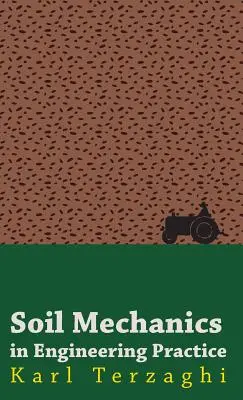 La mecánica del suelo en la práctica de la ingeniería - Soil Mechanics in Engineering Practice