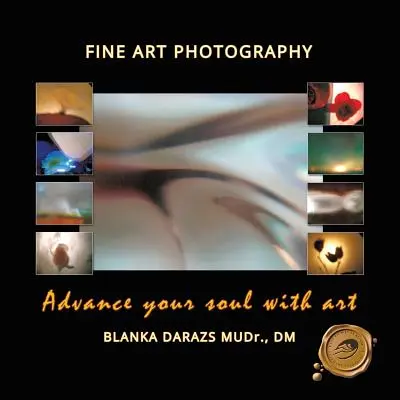 Haz avanzar tu alma con el arte Fotografía artística - Advance Your Soul with Art: Fine Art Photography