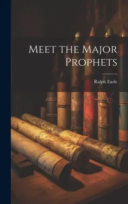 Conoce a los Profetas Mayores - Meet the Major Prophets