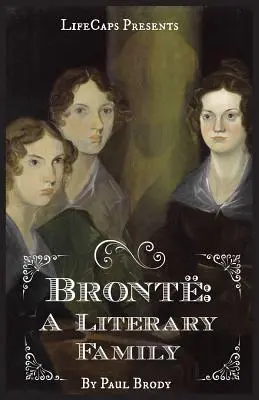 Bront: Una biografía de la familia literaria - Bront: A Biography of the Literary Family