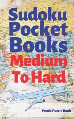 Sudoku Pocket Books Medium To Hard: Libro de actividades de viaje para adultos - Sudoku Pocket Books Medium To Hard: Travel Activity Book For Adults