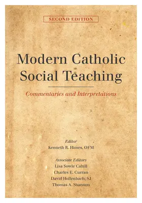 Doctrina social católica moderna: comentarios e interpretaciones, segunda edición - Modern Catholic Social Teaching: Commentaries and Interpretations, Second Edition