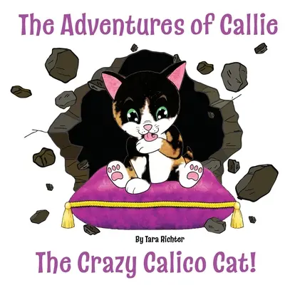 Callie: la loca gata calicó - Callie: The Crazy Calico Cat