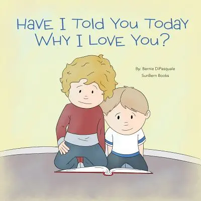 ¿Te he dicho hoy por qué te quiero? - Have I Told You Today Why I Love You?