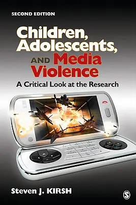 Niños, adolescentes y violencia mediática: Una mirada crítica a la investigación - Children, Adolescents, and Media Violence: A Critical Look at the Research