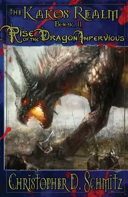 El reino de Kakos: El auge del dragón impermeable - The Kakos Realm: Rise of the Dragon Impervious