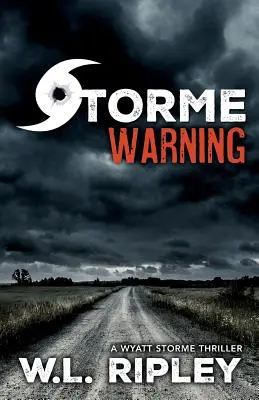 La advertencia de Storme: Un thriller de Wyatt Storme - Storme Warning: A Wyatt Storme Thriller