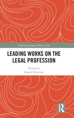 Obras punteras sobre la abogacía - Leading Works on the Legal Profession