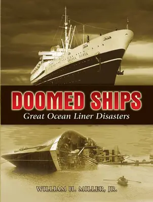 Doomed Ships: Los grandes desastres de los transatlánticos - Doomed Ships: Great Ocean Liner Disasters