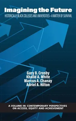 Imaginando el futuro: Historically Black Colleges and Universities - Una cuestión de supervivencia - Imagining the Future: Historically Black Colleges and Universities - A Matter of Survival