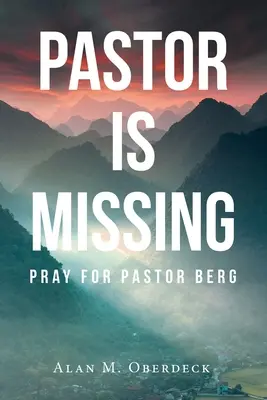 El pastor ha desaparecido: Reza por el pastor Berg - Pastor is Missing: Pray for Pastor Berg