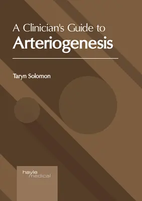 Guía clínica de la arteriogénesis - A Clinician's Guide to Arteriogenesis