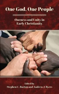 Un Dios, un pueblo: Unicidad y unidad en el cristianismo primitivo - One God, One People: Oneness and Unity in Early Christianity