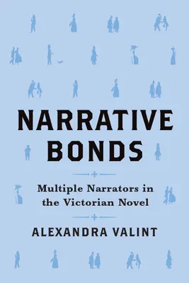 Vínculos narrativos: Narradores múltiples en la novela victoriana - Narrative Bonds: Multiple Narrators in the Victorian Novel