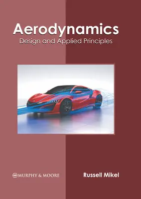 Aerodinámica: Diseño y Principios Aplicados - Aerodynamics: Design and Applied Principles