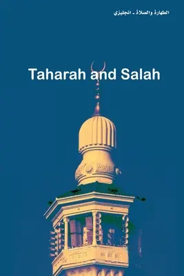 Taharah y Salah - Taharah and Salah