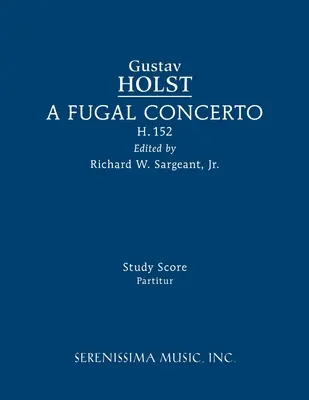 Concierto Fugal, H.152: Partitura de estudio - A Fugal Concerto, H.152: Study score