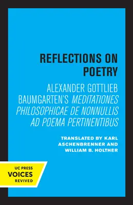 Reflexiones sobre la poesía: Meditationes Philosophicae de Nonnullis Ad Poema Pertinentibus - Reflections on Poetry: Meditationes Philosophicae de Nonnullis Ad Poema Pertinentibus