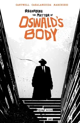 Sobre el asunto del cuerpo de Oswald - Regarding the Matter of Oswald's Body